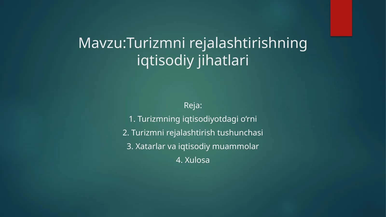 Turizm nirejlashtirishning iqtisodiy jihatlari