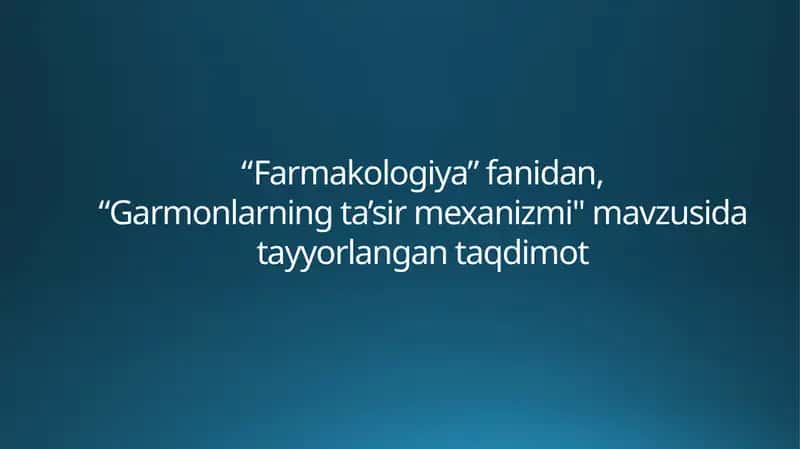 Garmonlarning ta’sir mexanizmi