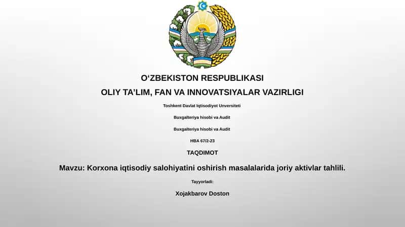 Korxona iqtisodiy salohiyatini oshirish masalalarida joriy aktivlar tahlili