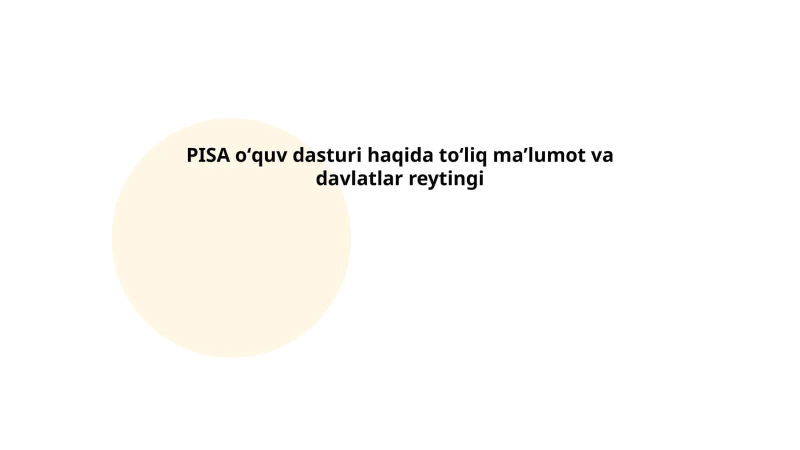 PISA oʻquv dasturi haqida toʻliq maʼlumot va davlatlar reytingi