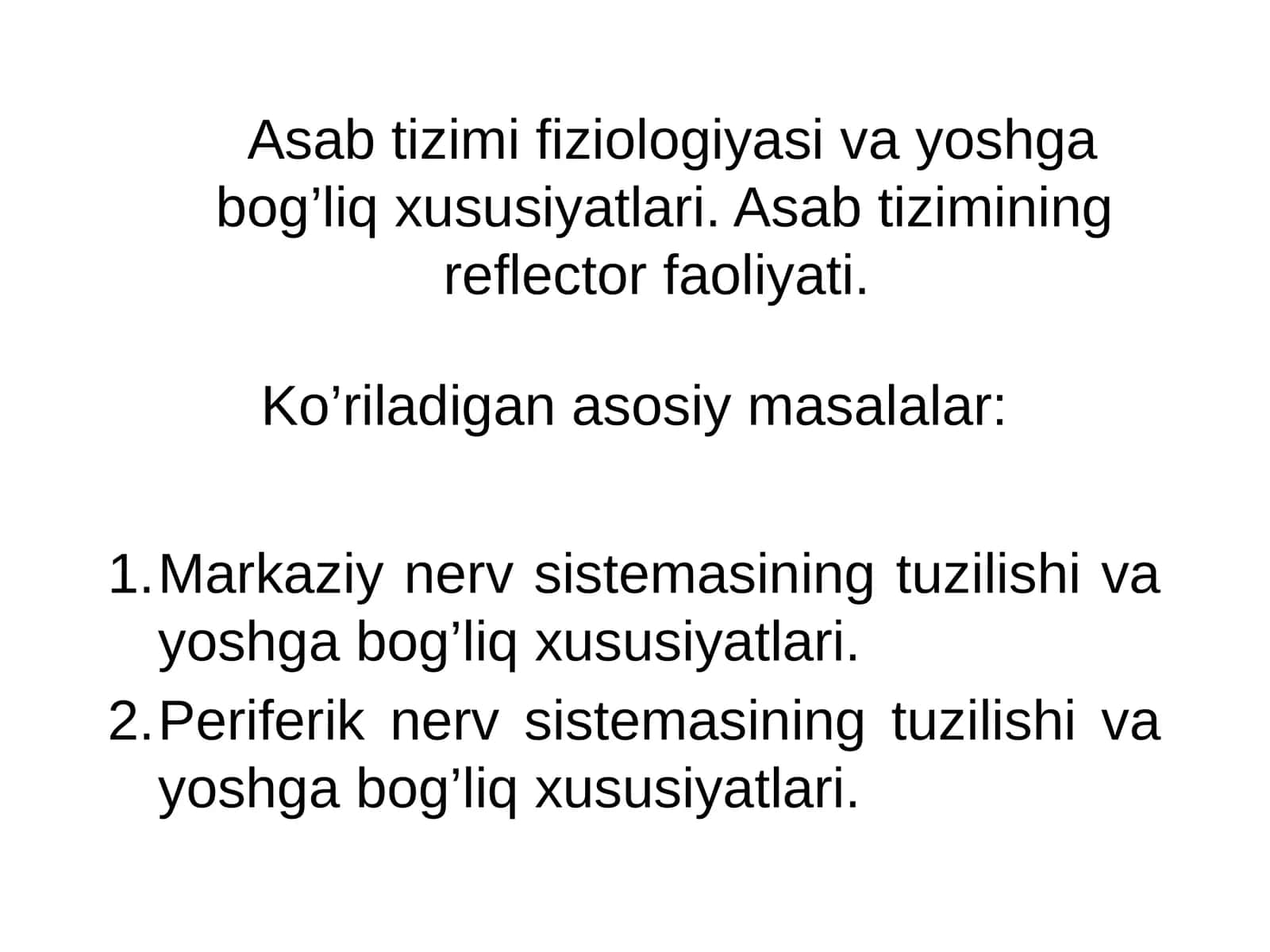 Аsаb tizimi fiziоlоgiyasi vа yoshgа bоg’liq хususiyatlаri. Asab tizimining reflector faoliyati