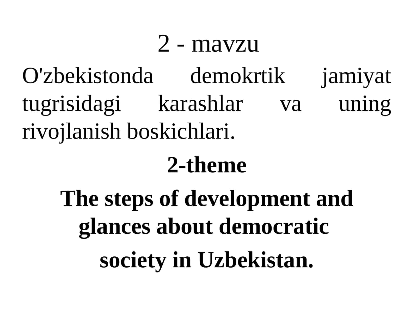 O'zbekistonda demokratik jamiyat tugrisidagi karashlar va uning rivojlanish boskichlari