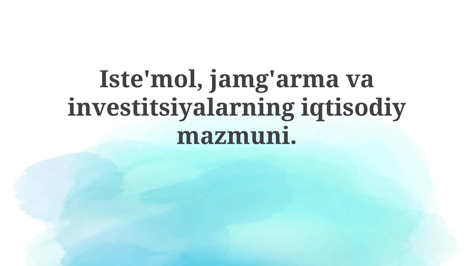 Iste'mol, Jamg'arma va Investitsiyalarningiqtisodiymazmuni