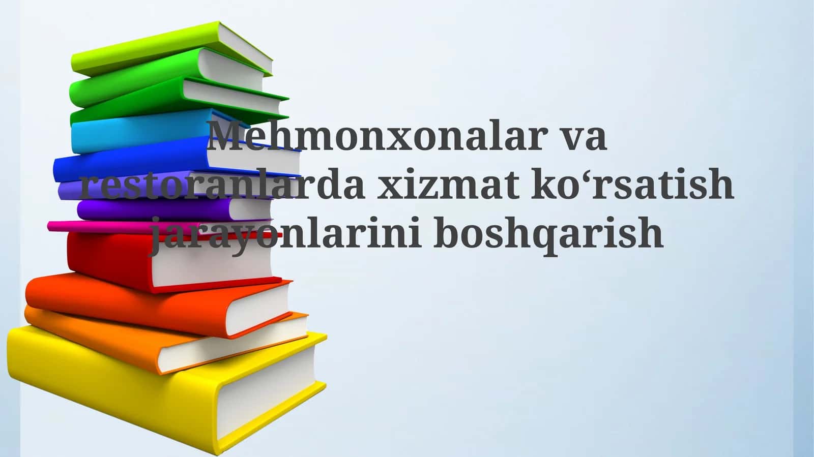 Mehmonxonalar va restoranlarni boshqarish