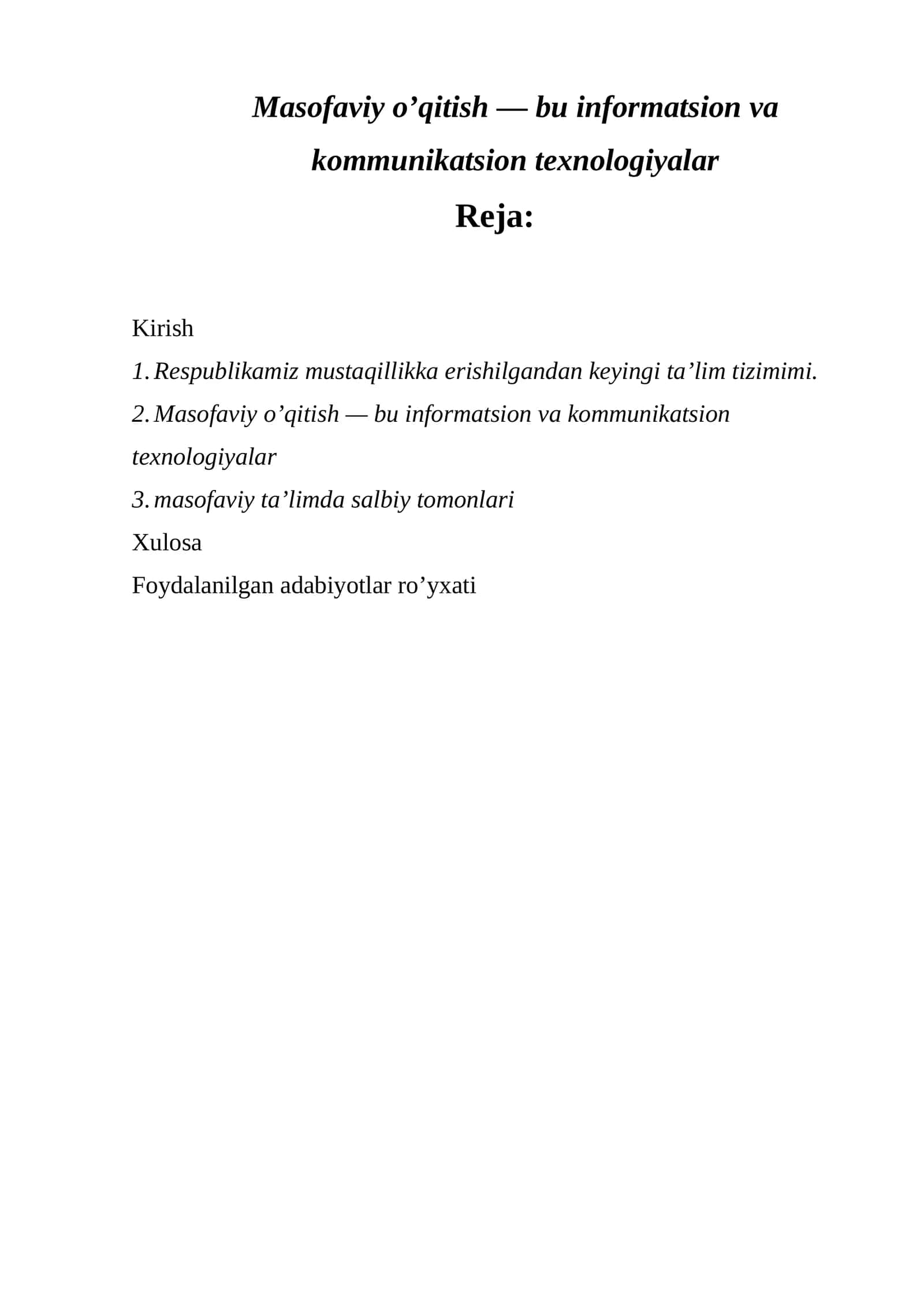 Masofaviy o’qitish — bu informatsion va kommunikatsion texnologiyalar