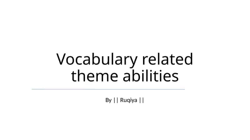 Vocabulary related theme abilities