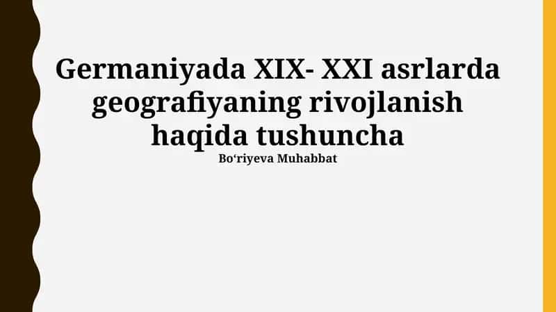 Germaniyada XIX- XXI asrlarda geografiyaning rivojlanish haqida tushuncha