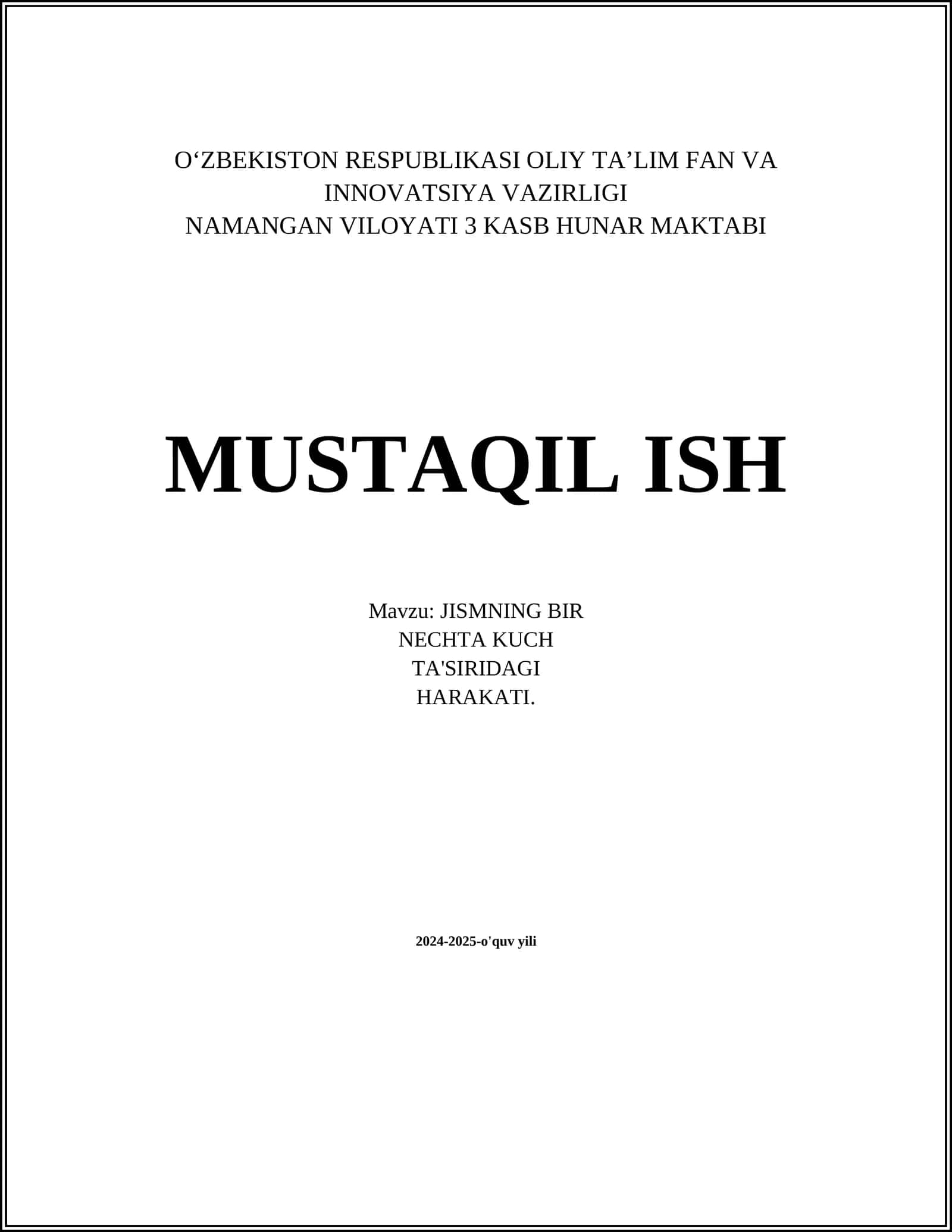 JISMNING BIR NECHTA KUCH TA'SIRIDAGI HARAKATI