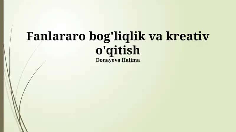 Fanlararo bog'liqlik va kreativ o'qitish