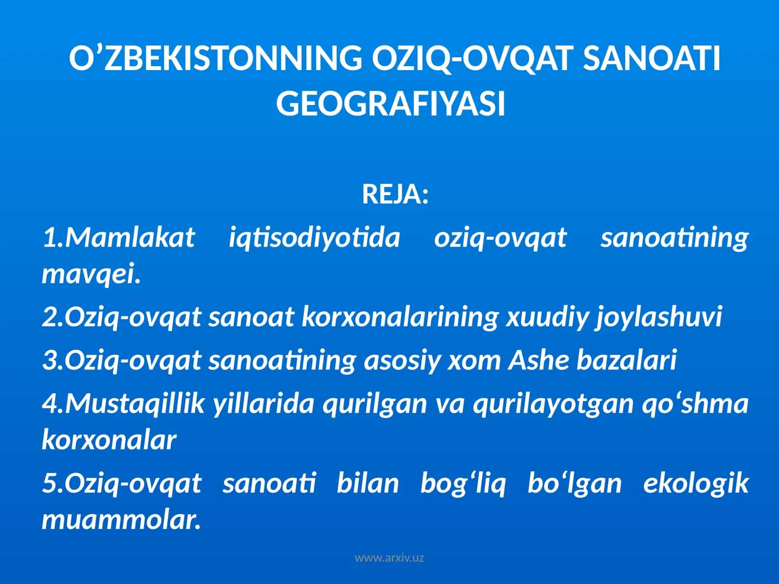 O’ZBEKISTONNING OZIQ-OVQAT SANOATI GEOGRAFIYASI