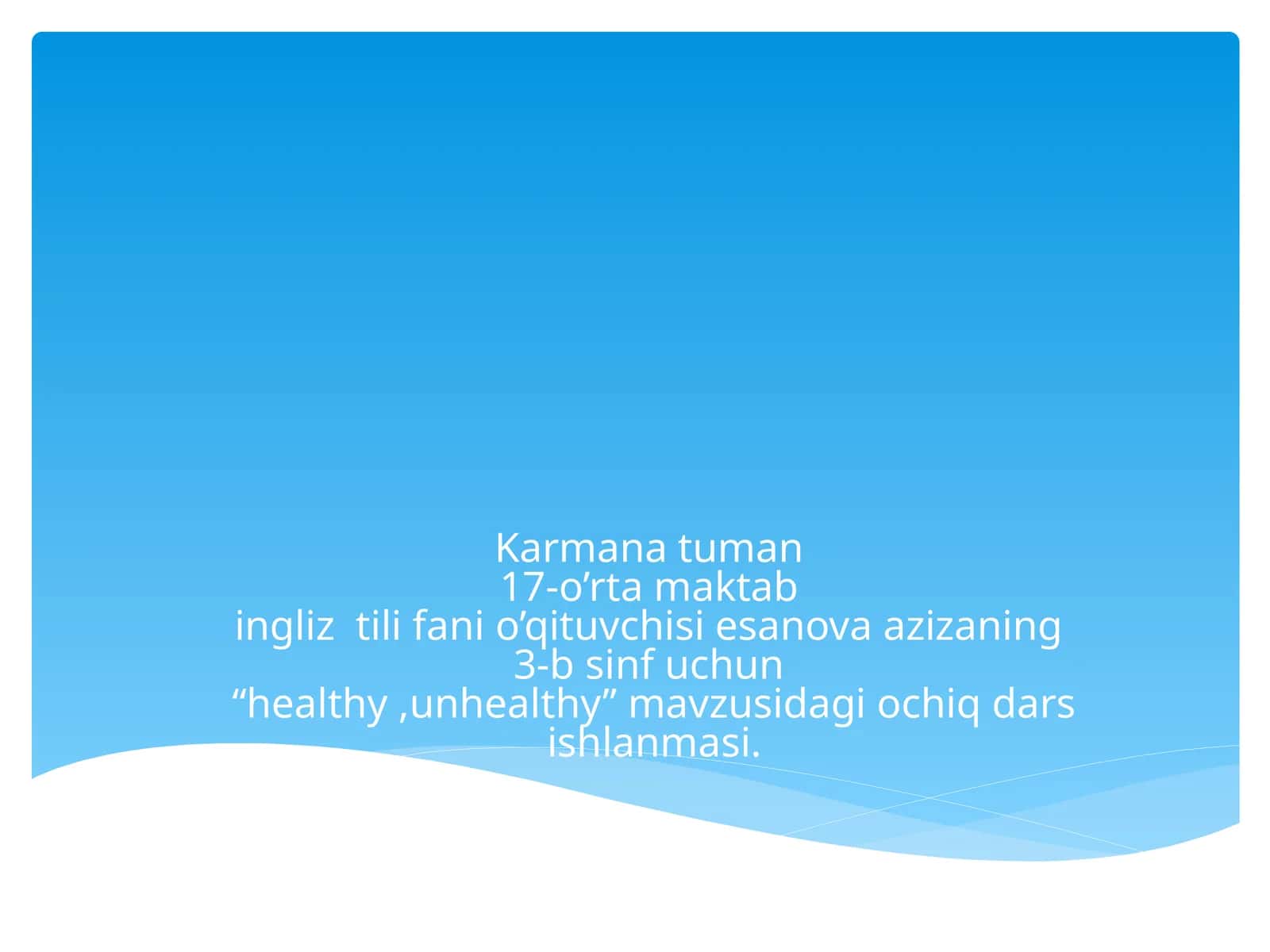 "Healthy and Unhealthy Foods" Ochiq Dars Ishlanmasi