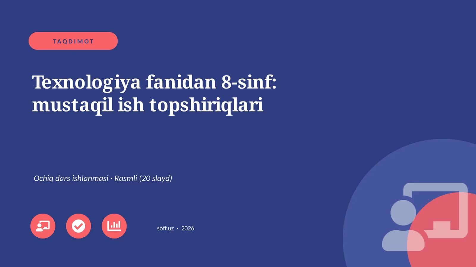 Texnologiya fanidan 8-sinf: mustaqil ish topshiriqlari