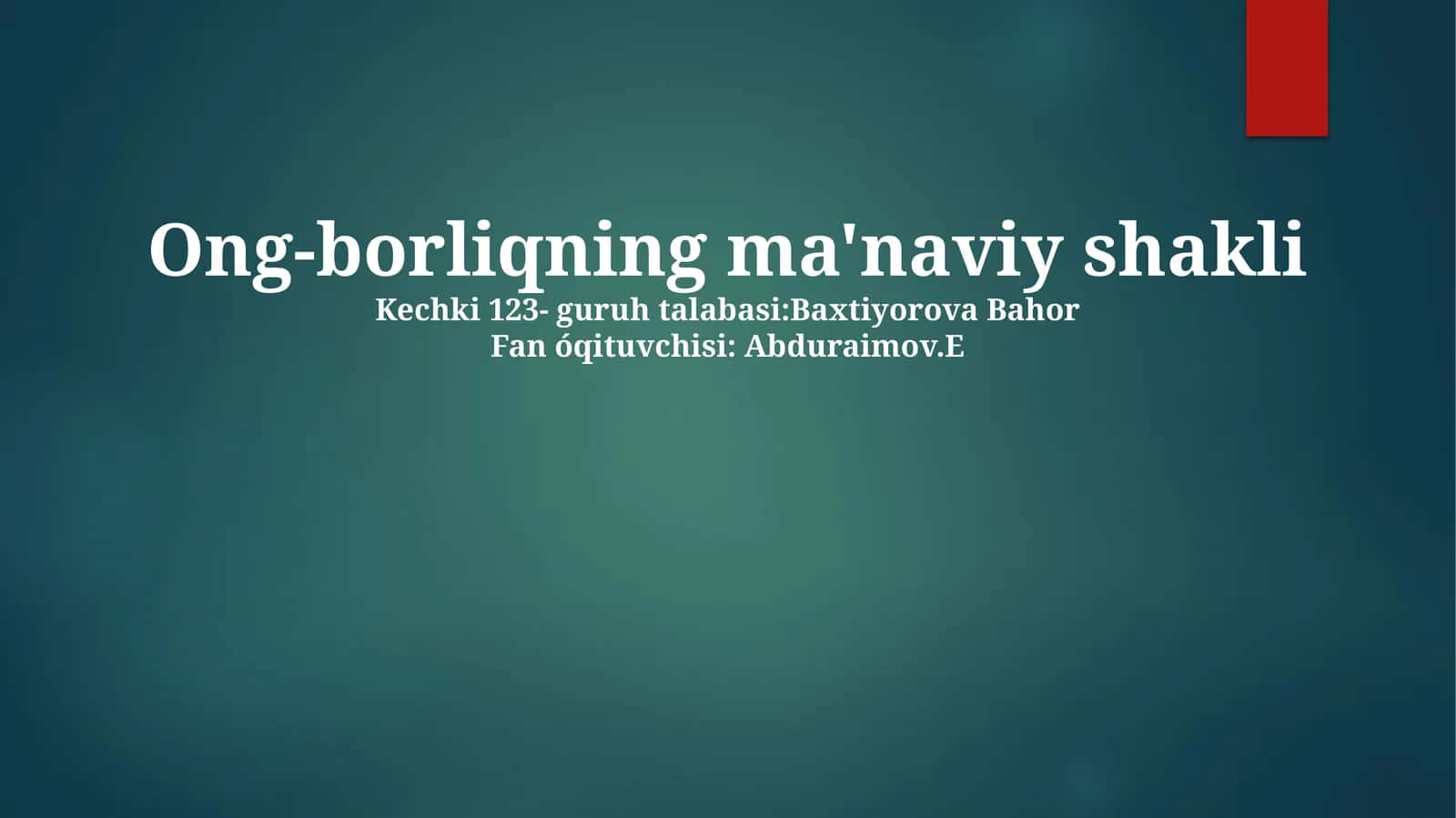 Ong-borliqning ma'naviy shakli