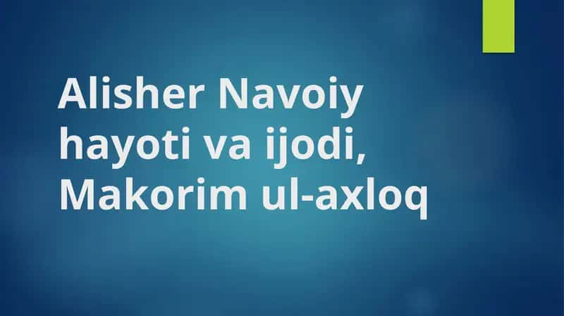 Alisher Navoiy hayoti va ijodi