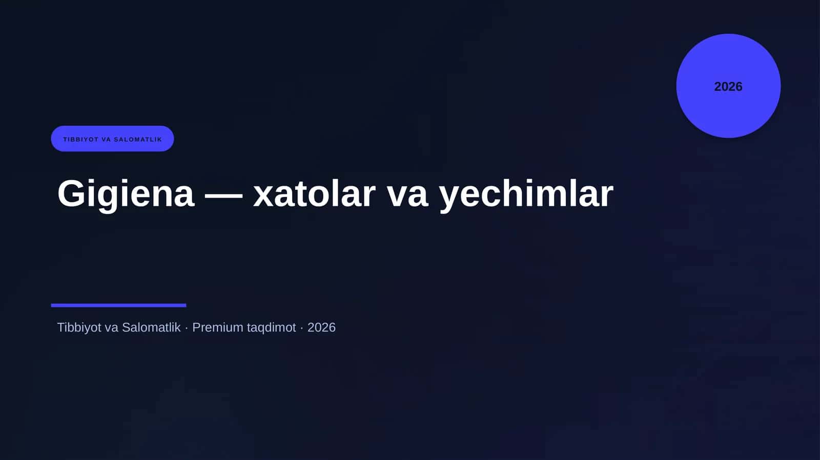 Gigiena — xatolar va yechimlar