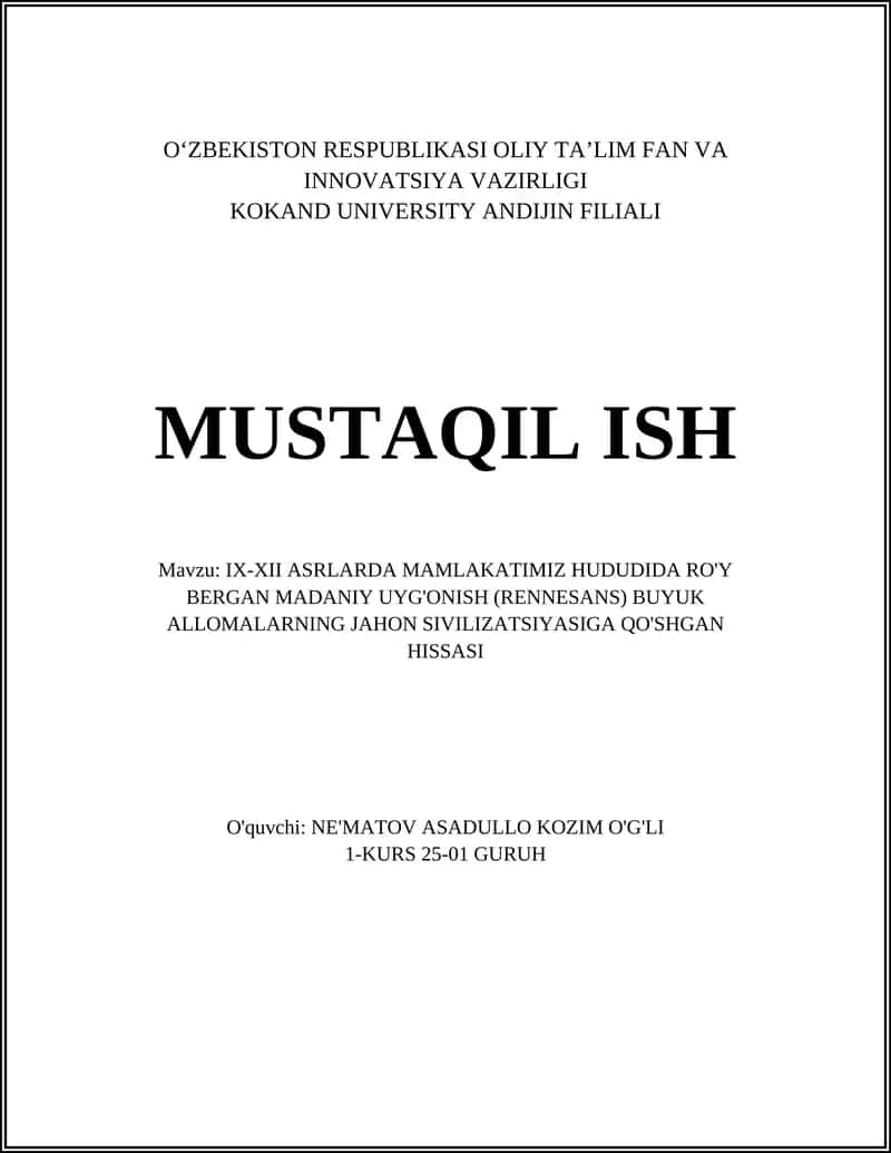 IX-XII ASRLARDA MAMLAKATIMIZ HUDUDIDA RO'Y BERGAN MADANIY UYG'ONISH (RENNESANS) BUYUK ALLOMALARNING JAHON SIVILIZATSIYASIGA QO'SHGAN HISSASI