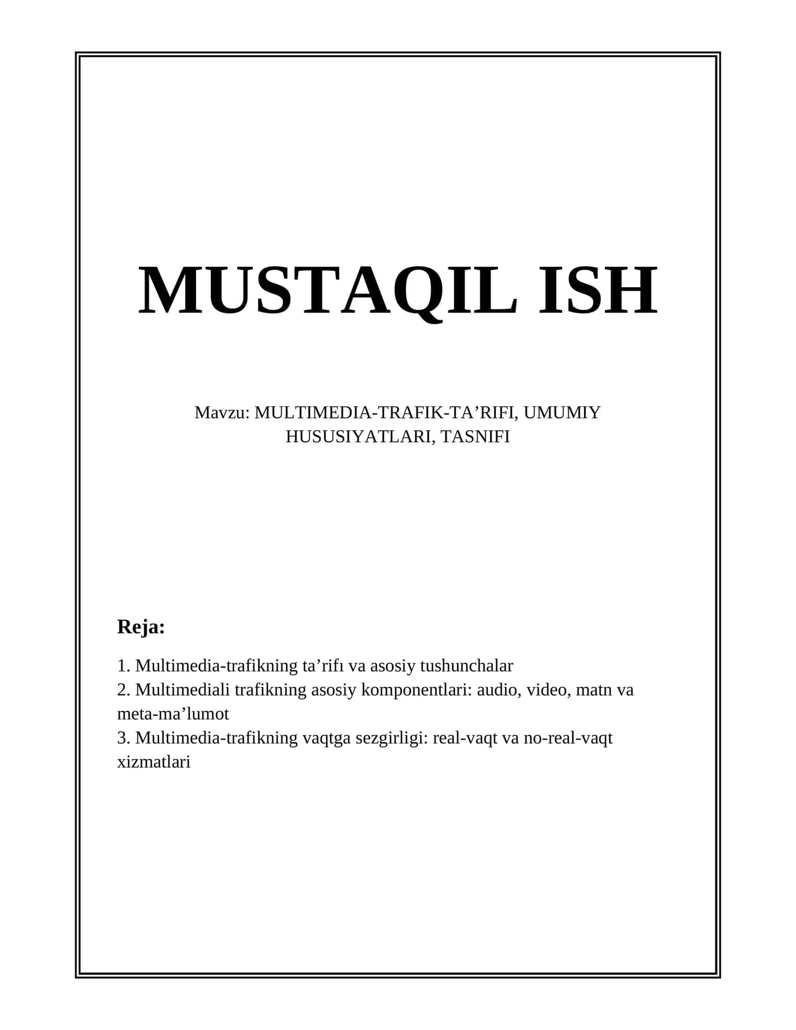 MULTIMEDIA-TRAFIK-TA’RIFI, UMUMIY HUSUSIYATLARI, TASNIFI