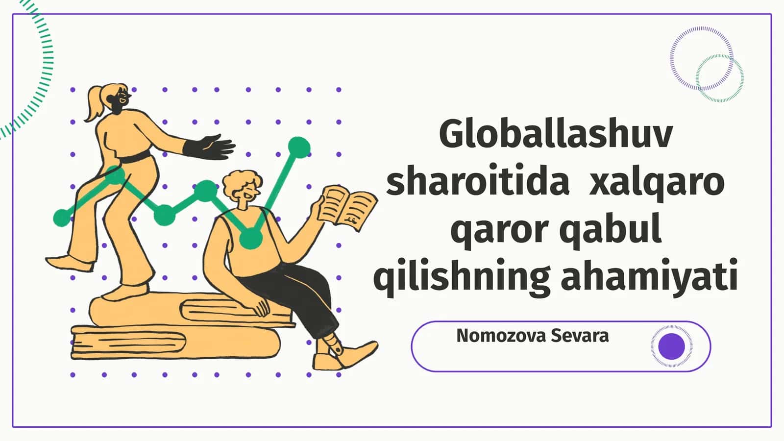 Globallashuv sharoitida xalqaro qaror qabul qilishning ahamiyati
