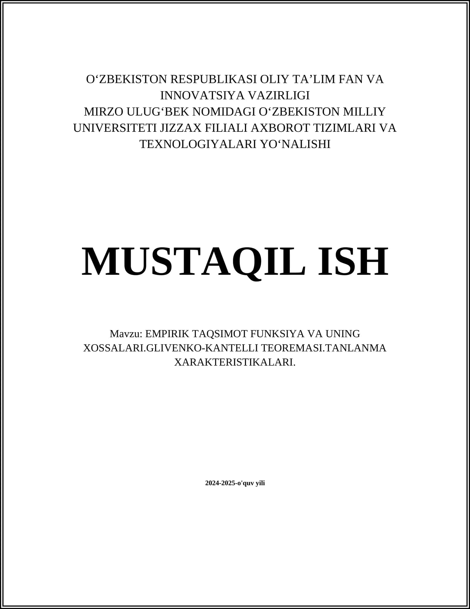 EMPIRIK TAQSIMOT FUNKSIYA VA UNING XOSSALARI.GLIVENKO-KANTELLI TEOREMASI.TANLANMA XARAKTERISTIKALARI