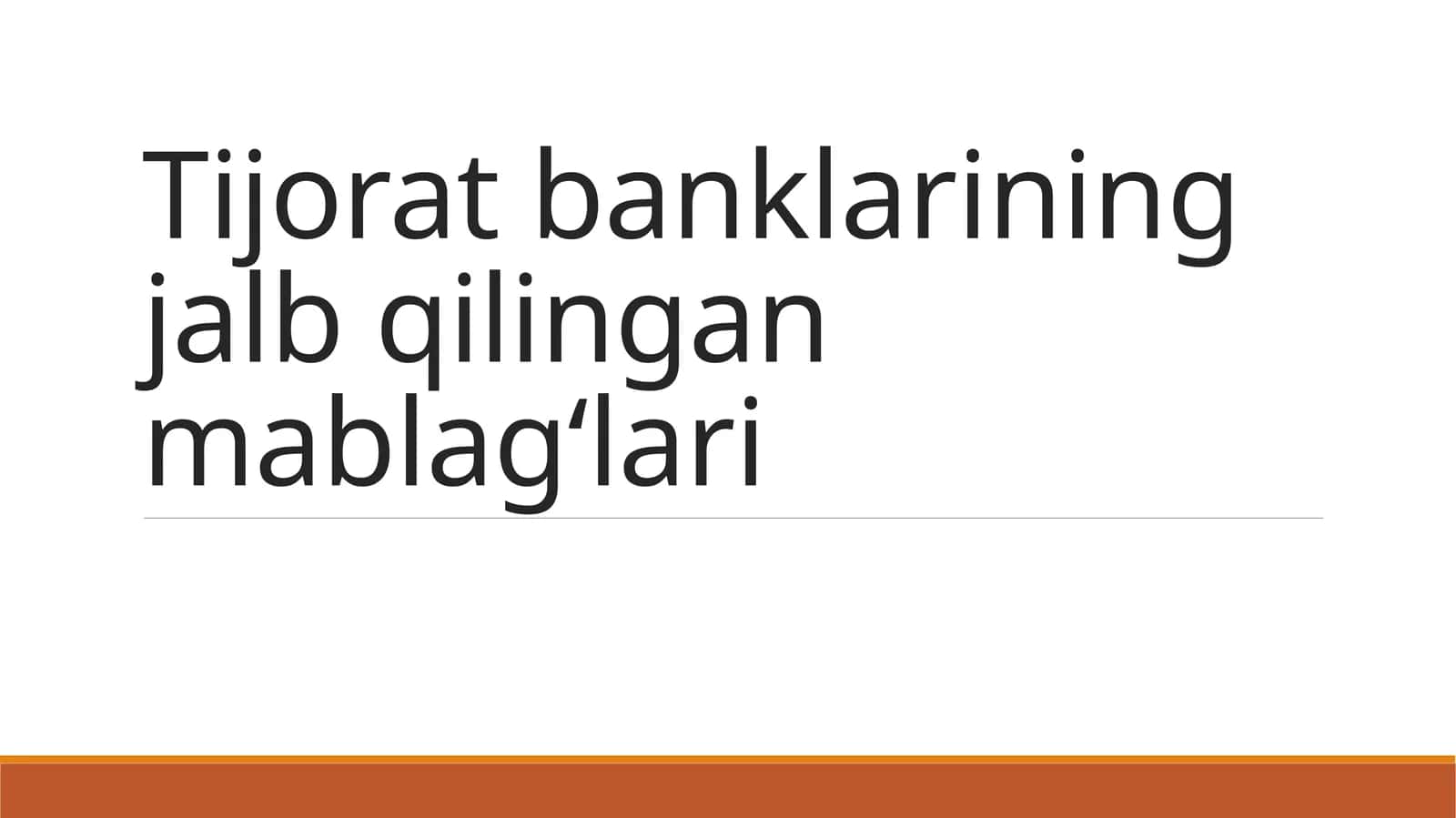 Tijorat banklarining jalb qilingan mablag‘lari