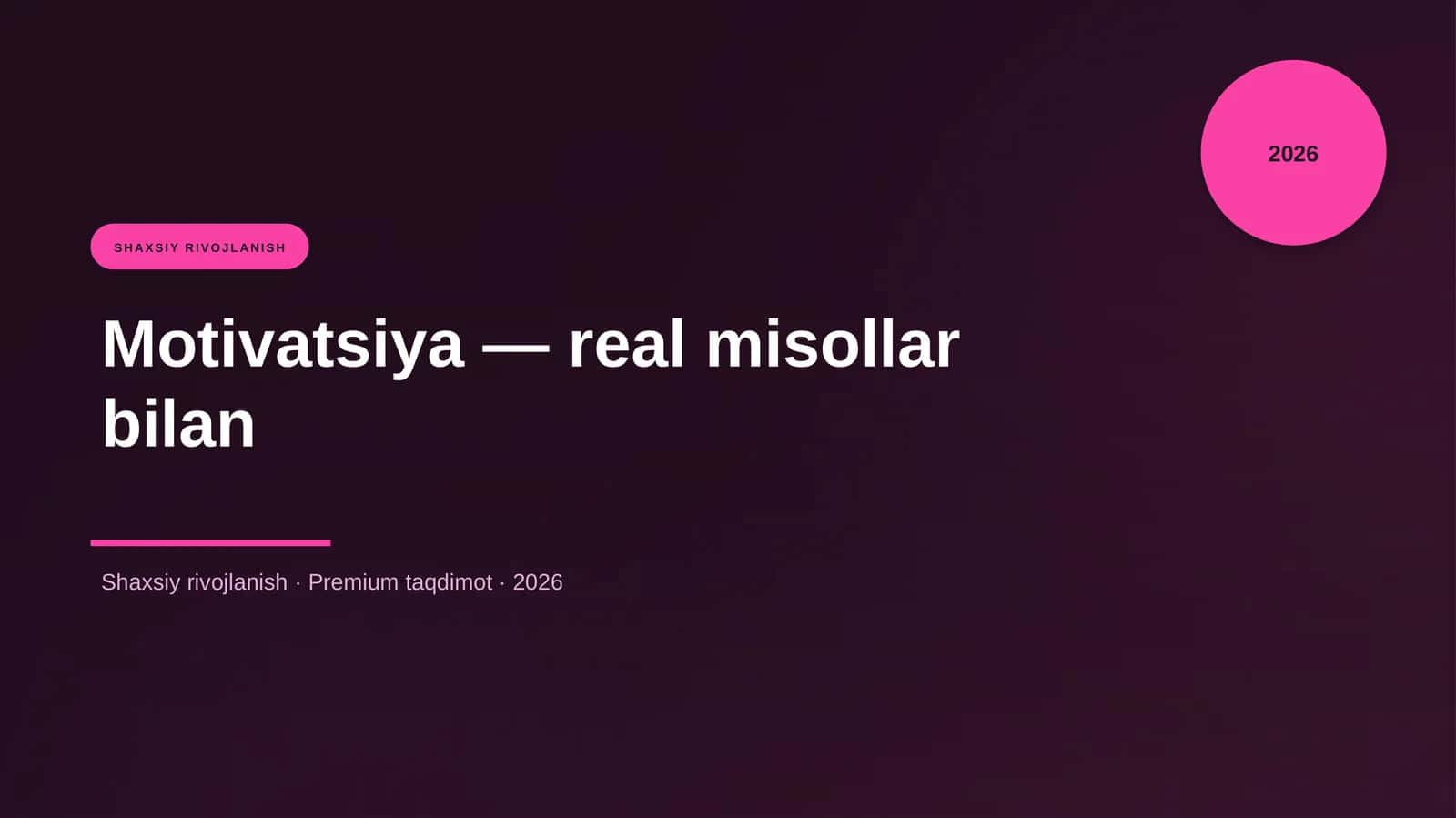Motivatsiya — real misollar bilan