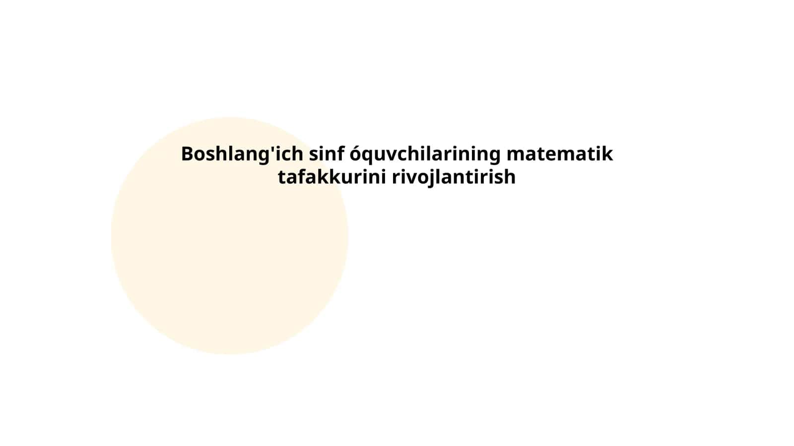 Boshlang'ich sinf óquvchilarining matematik tafakkurini rivojlantirish