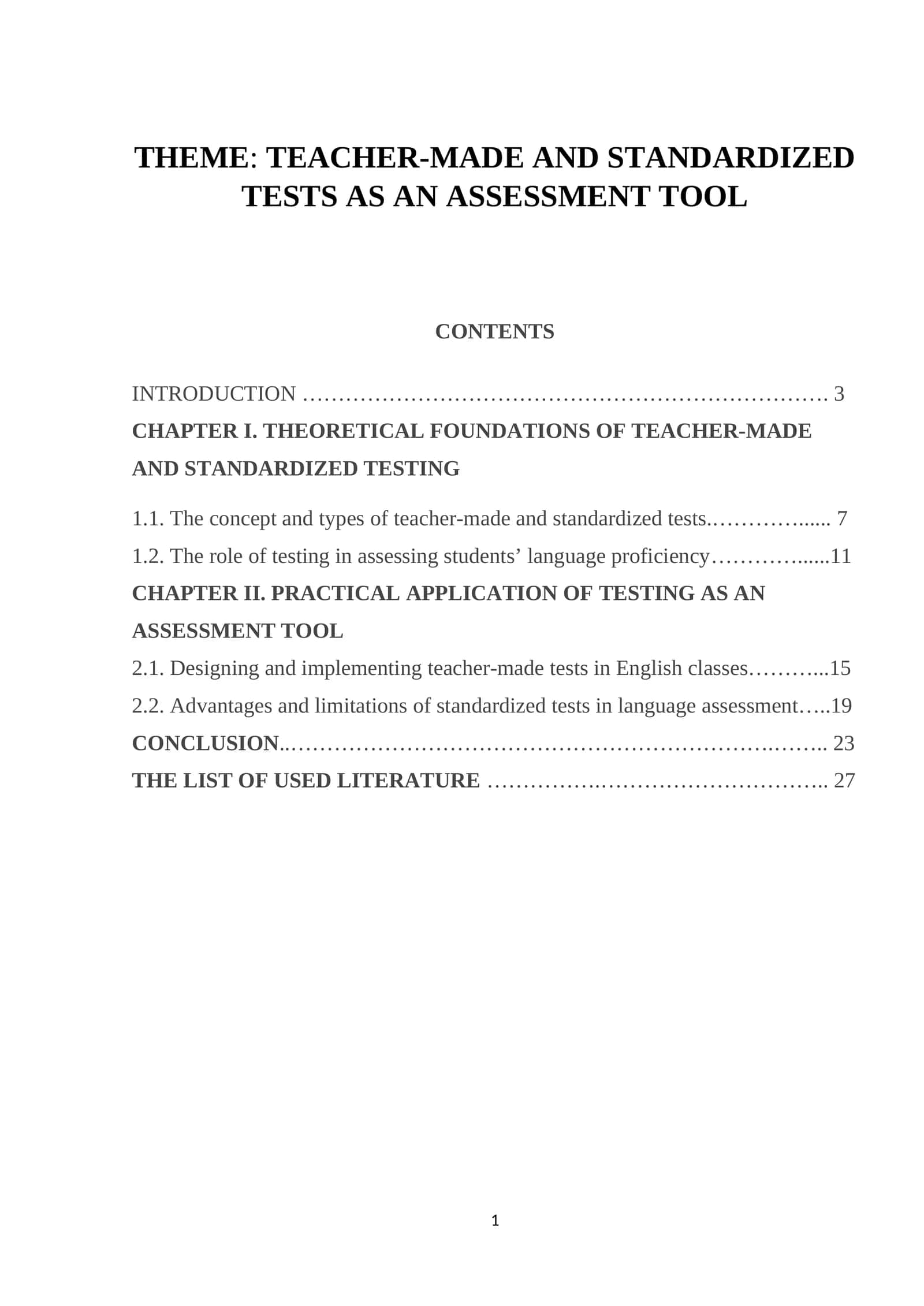 TEACHER-MADE AND STANDARDIZED TESTS AS AN ASSESSMENT TOOL