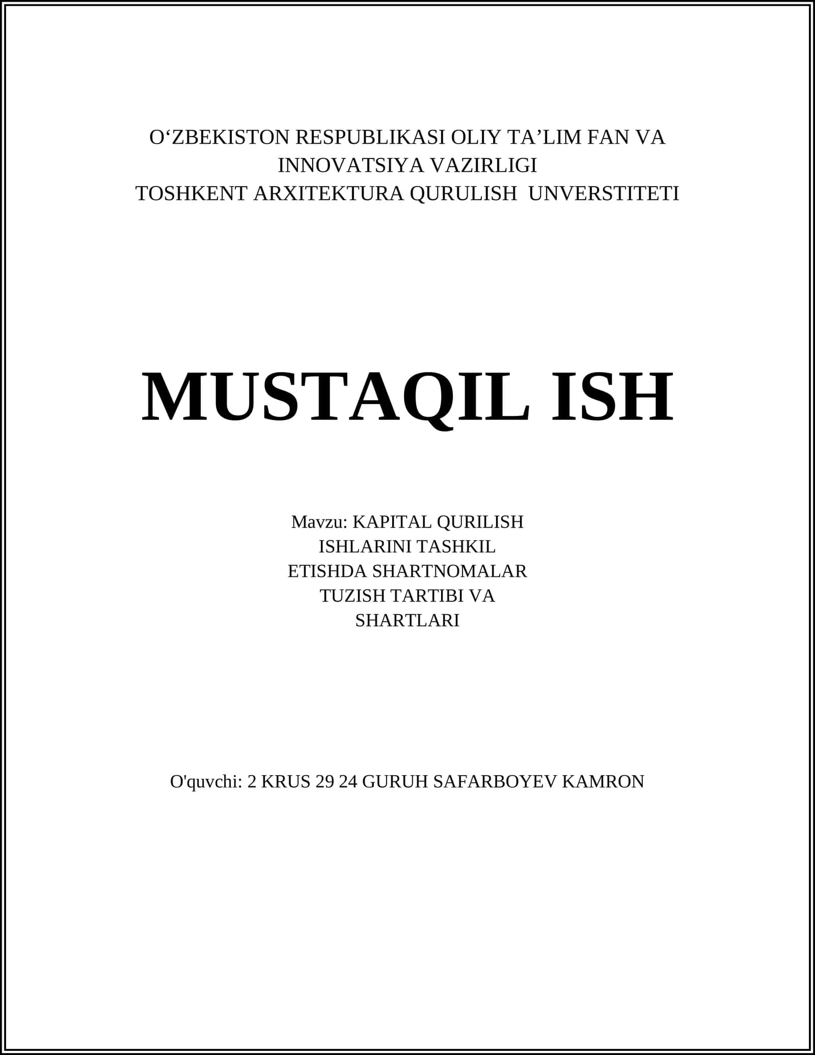 KAPITAL QURILISH ISHLARINI TASHKIL ETISHDA SHARTNOMALAR TUZISH TARTIBI VA SHARTLARI