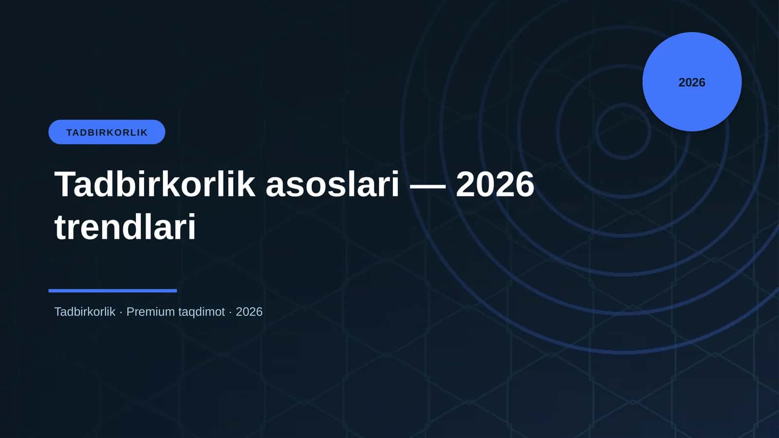 Tadbirkorlik asoslari — 2026 trendlari