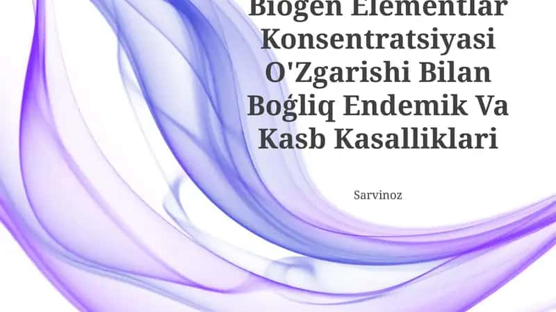 Biogen Elementlar Konsentratsiyasi O'Zgarishi Bilan Boģliq Endemik Va Kasb Kasalliklari