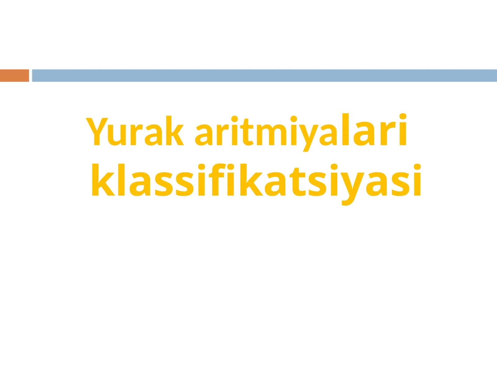 Yurаk аritmiyalari klassifikatsiyasi
