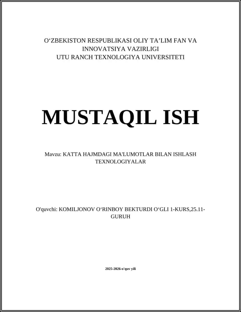 KATTA HAJMDAGI MA'LUMOTLAR BILAN ISHLASH TEXNOLOGIYALAR