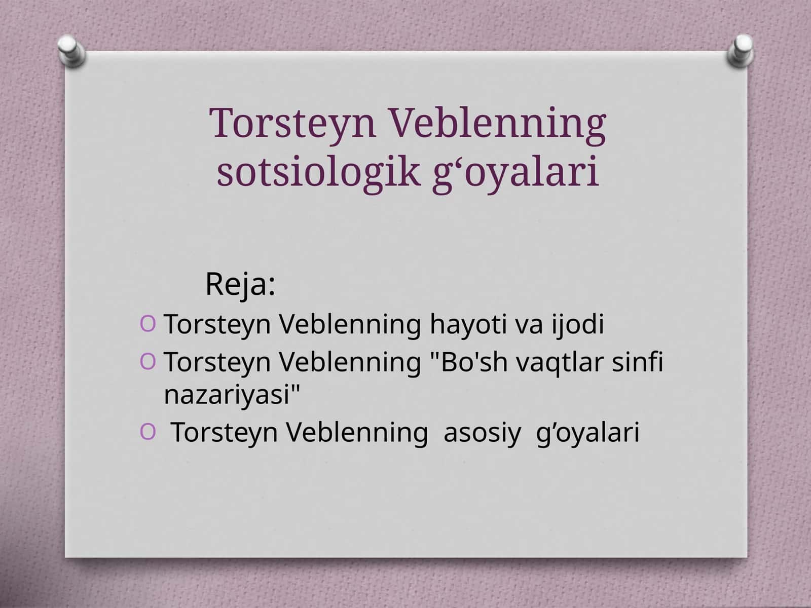 Torsteyn Veblenning sotsiologik g‘oyalari