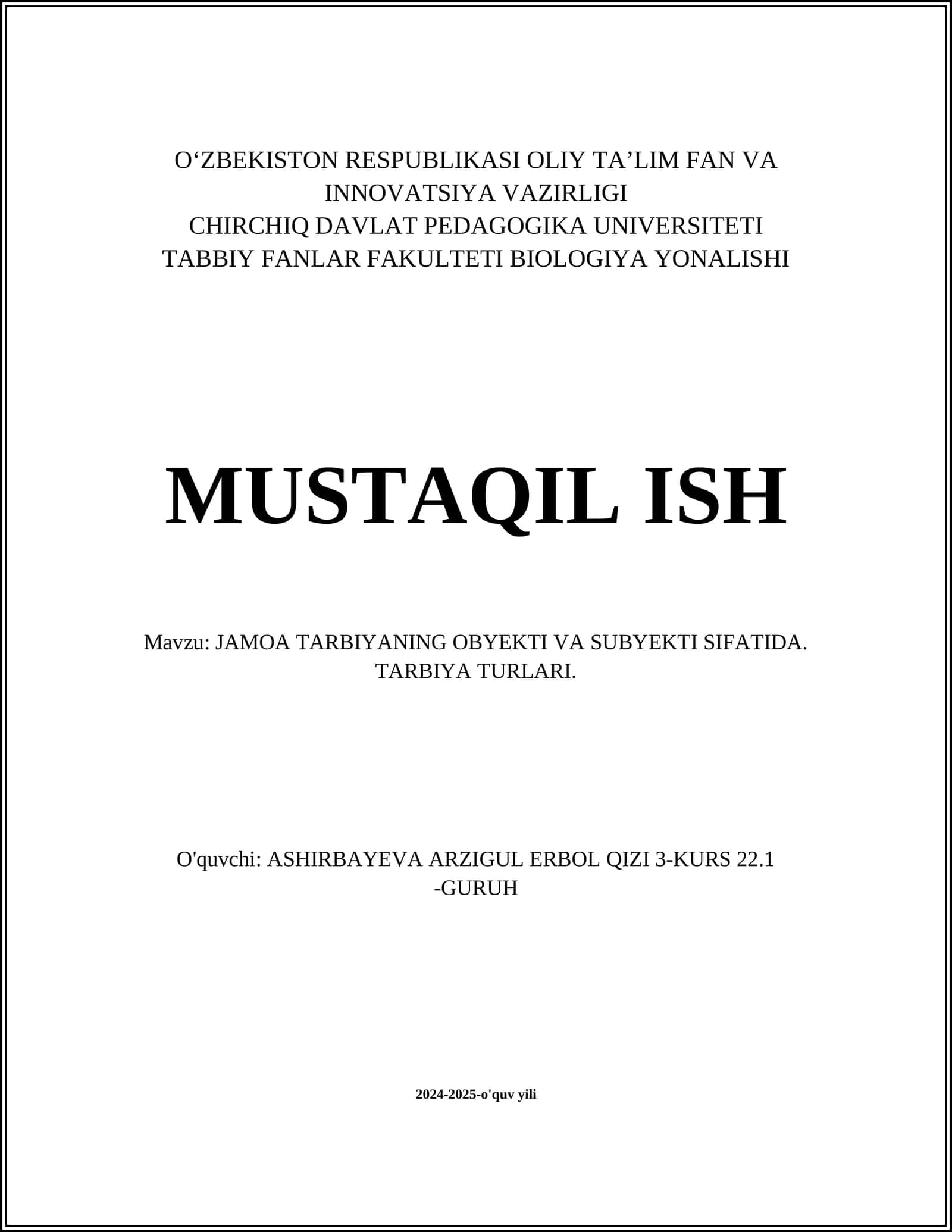 JAMOA TARBIYANING OBYEKTI VA SUBYEKTI SIFATIDA. TARBIYA TURLARI