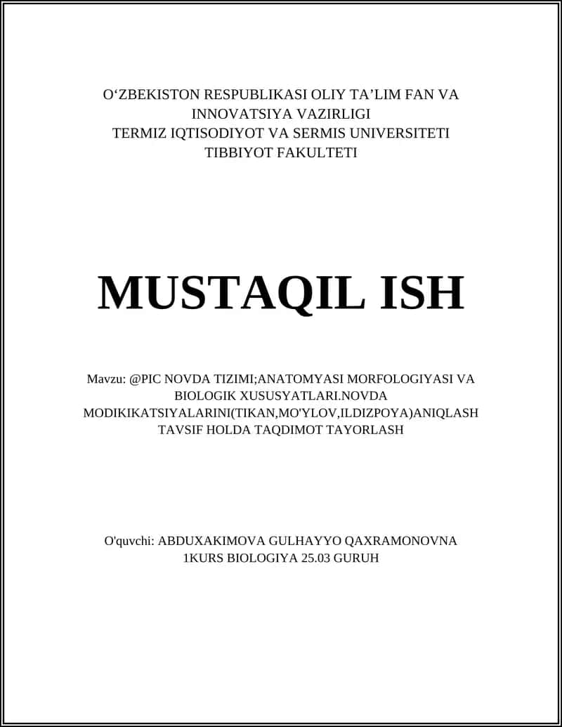 @PIC NOVDA TIZIMI;ANATOMYASI MORFOLOGIYASI VA BIOLOGIK XUSUSYATLARI.NOVDA MODIKIKATSIYALARINI(TIKAN,MO'YLOV,ILDIZPOYA)ANIQLASH TAVSIF HOLDA TAQDIMOT TAYORLASH