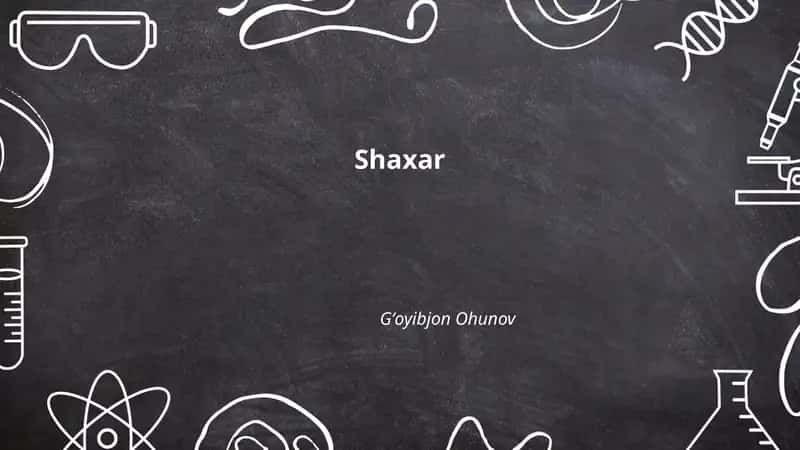 Shaxar tarixi va rivojlanishi