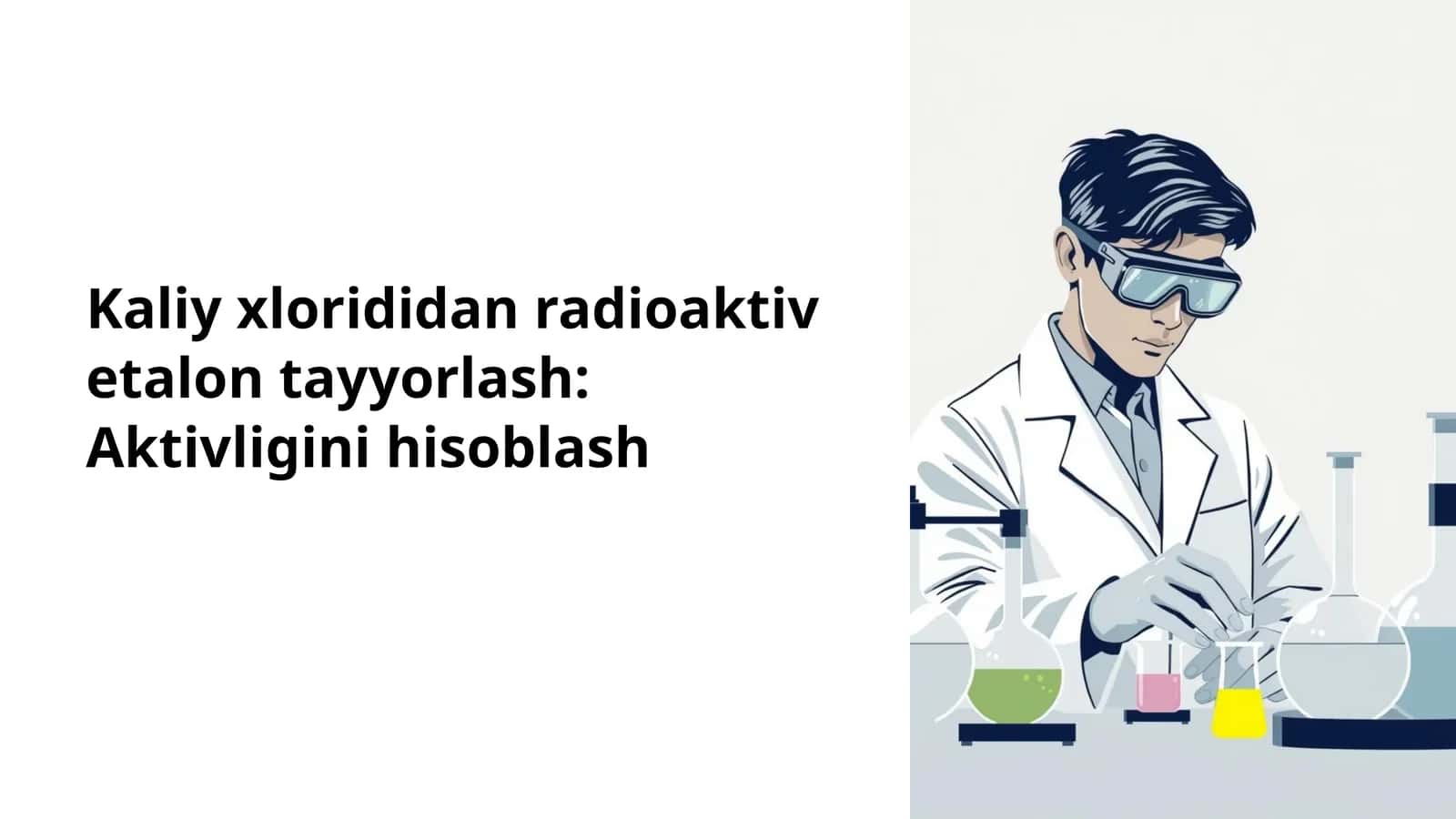 Kaliy xlorididan radioaktiv etalon tayyorlash: Aktivligini hisoblash