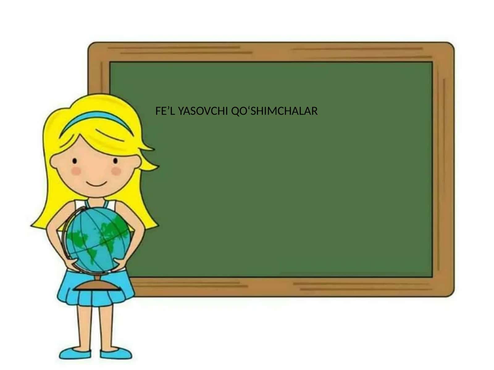 FE’L YASOVCHI QO‘SHIMCHALAR