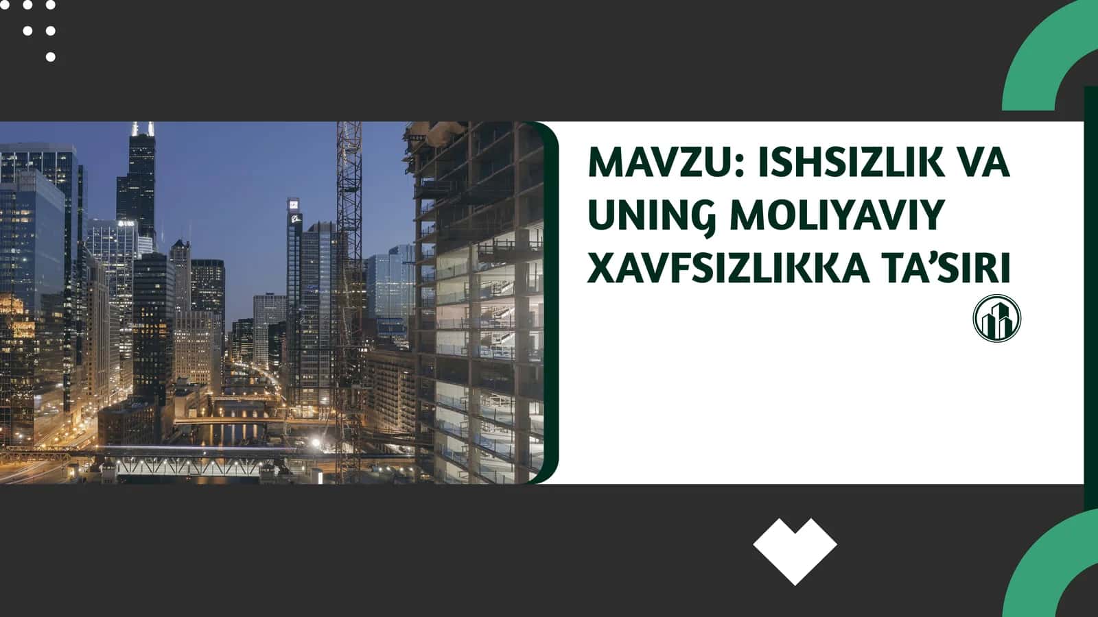 ISHSIZLIK VA UNING MOLIYAVIY XAVFSIZLIKKA TAʼSIRI