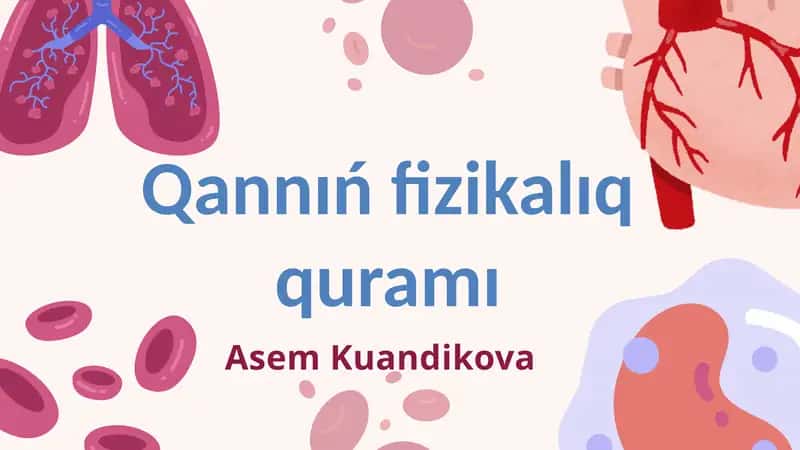 Qannıń fizikalıq quramı
