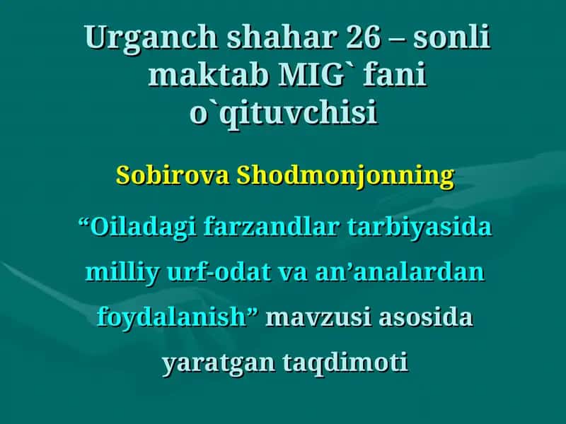 Oiladagi farzandlar tarbiyasida milliyurf-odat va an’analardan foydalanish