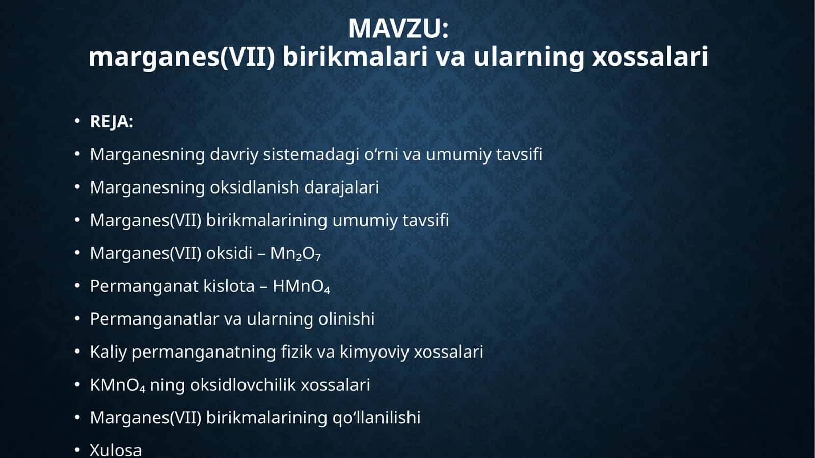 Marganes(VII) birikmalar va ularning xossalari