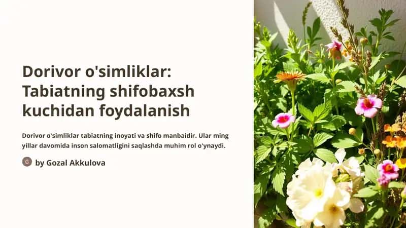 Dorivor o'simliklar: Tabiatning shifobaxsh kuchidan foydalanish