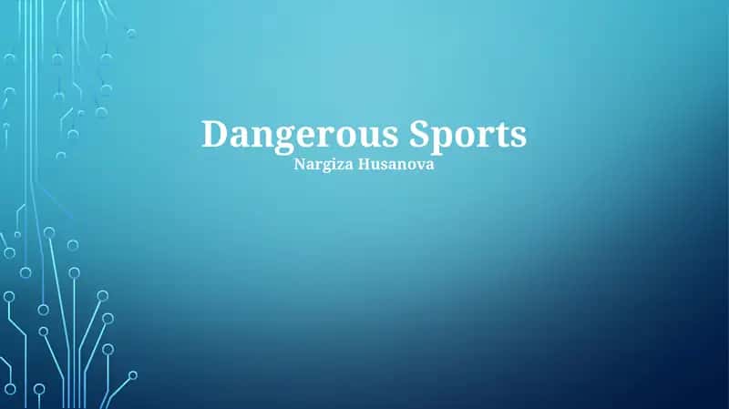 Dangerous Sports