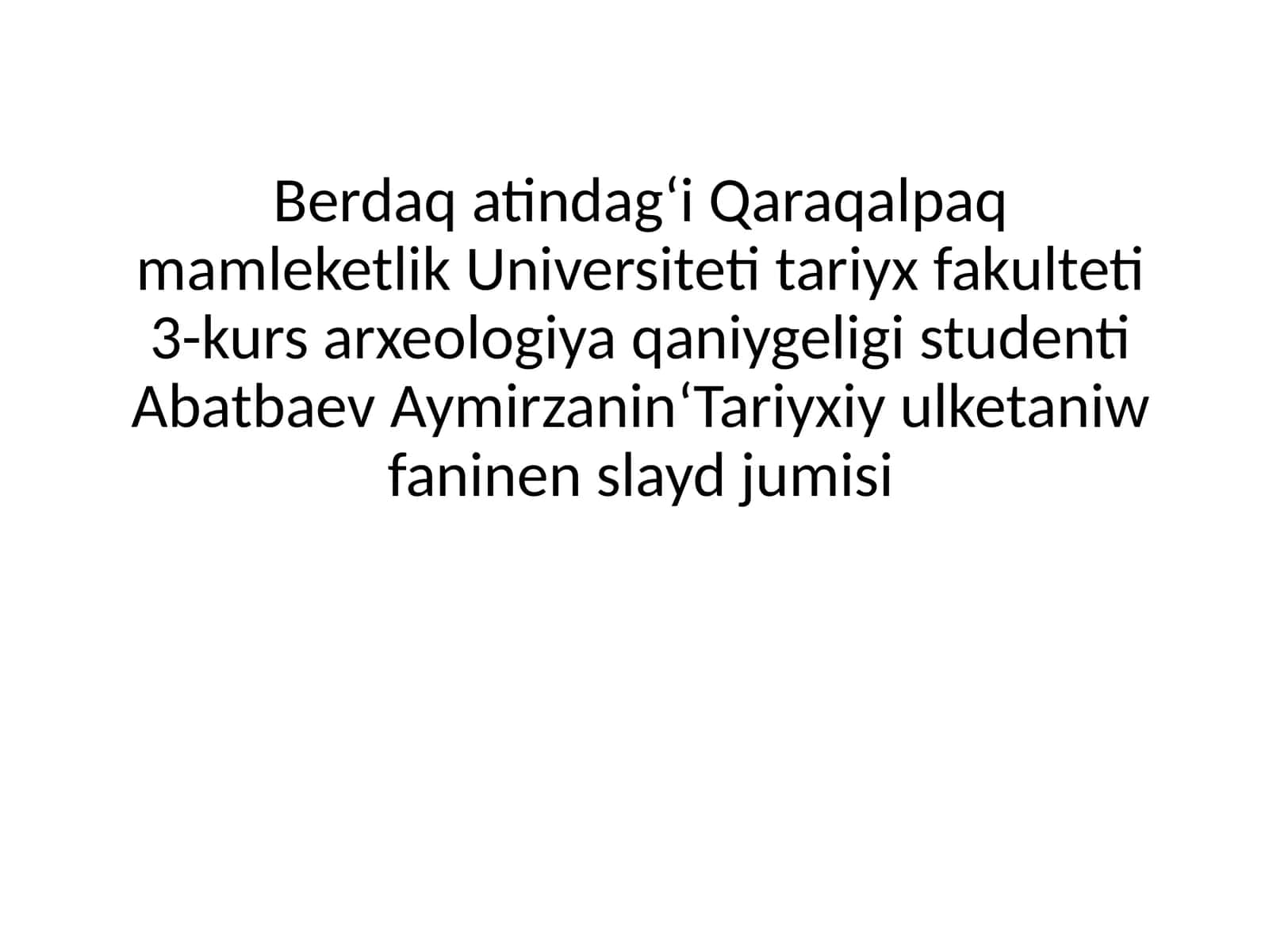 Qaraqalpaq xalqi haqqinda daslepki etnografiyaliq derekler