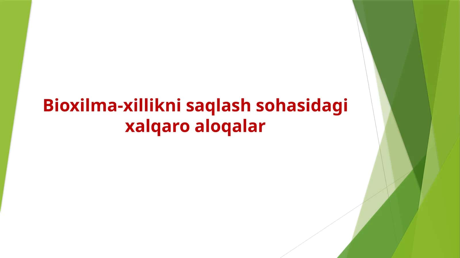 Biologik xilma-xillik nisqalash sohasida xalqaro aloqalar