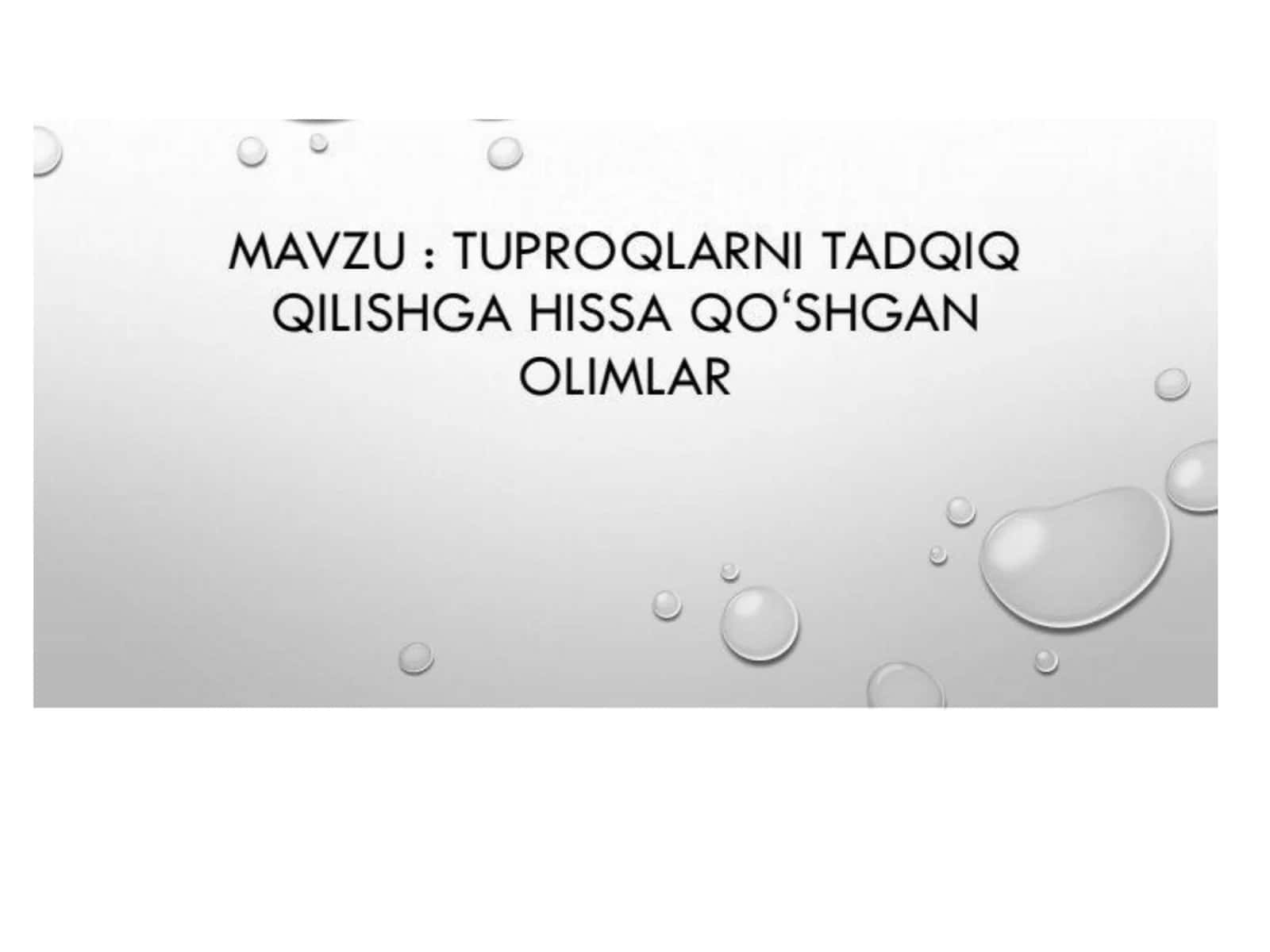 Tuproqlarni tadqiq qilishda hissa qoshgan olimlar