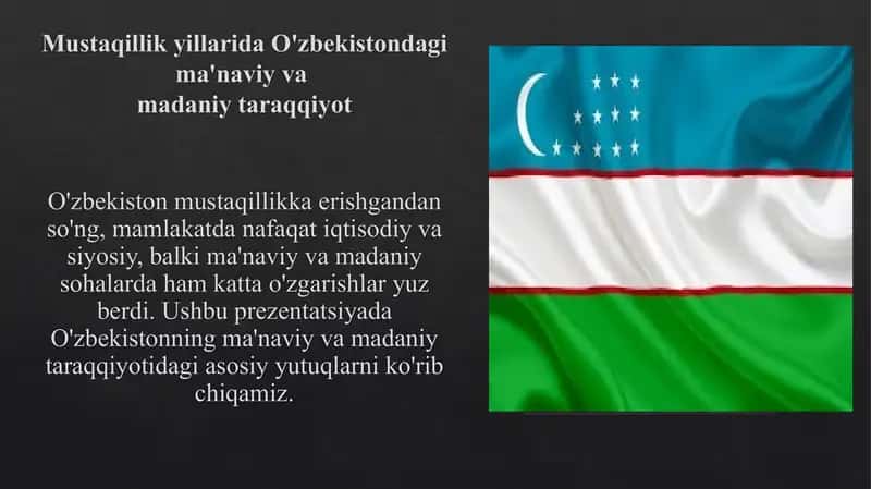 Mustaqillik yillarida O'zbekistonda ma'naviy va madaniy taraqqiyot