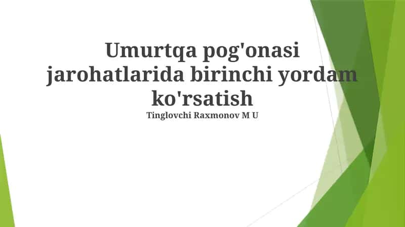 Umurtqa pog'onasi jarohatlarida birinchi yordam ko'rsatish