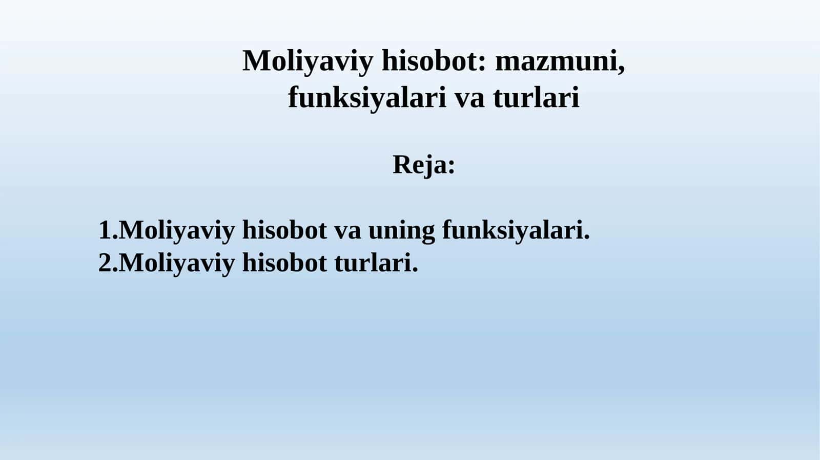 Moliyaviy hisobot: mazmuni, funksiyalari va turlari